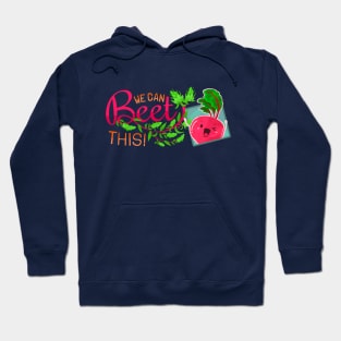 We Can Beet This! - Punny Garden Hoodie